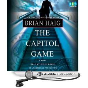   Capitol Game (Audible Audio Edition) Brian Haig, Scott Brick Books
