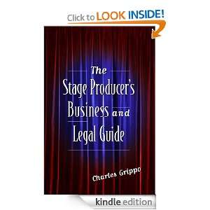 The Stage Producers Business and Legal Guide Grippo  