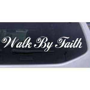 Walk By Faith Christian Car Window Wall Laptop Decal Sticker    White 