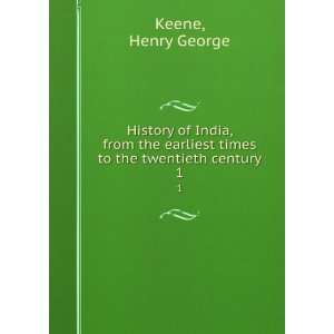  History of India, from the earliest times to the twentieth 