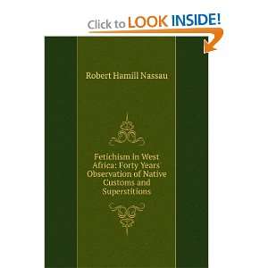   of Native Customs and Superstitions Robert Hamill Nassau Books