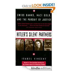   Silent Partners Swiss Banks, Nazi Gold, And The Pursuit Of Justice
