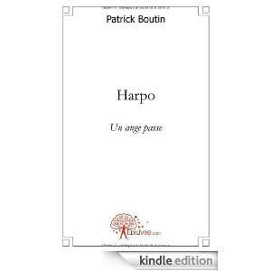 Harpo un Ange Passe Patrick Boutin  Kindle Store