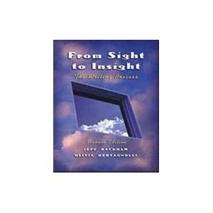    From Sight to Insight ,The Writing Process 7th edition Books