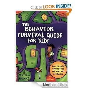 The Behavior Survival Guide for Kids How to Make Good Choices and 