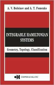 Integrable Hamiltonian Systems Geometry, Topology, Classification 