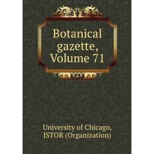  Botanical Gazette, Volume 71 JSTOR JSTOR Books