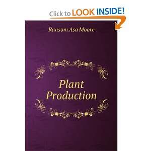  Plant Production Ransom Asa Moore Books