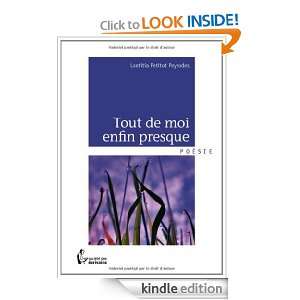 Tout de moi enfin presque (French Edition) Laetitia Petitot Peyrodes 