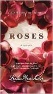   Roses by Leila Meacham, Grand Central Publishing 