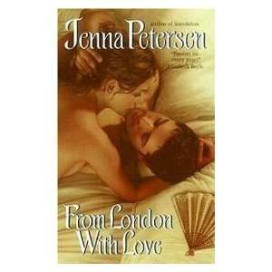  From London With Love (9780060798611) Jenna Petersen 