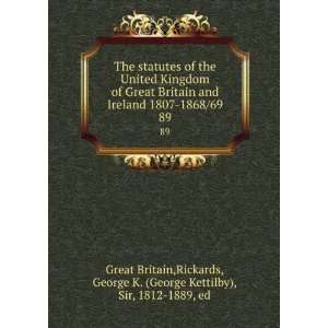 The statutes of the United Kingdom of Great Britain and Ireland 1807 