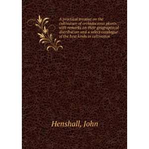   catalogue of the best kinds in cultivation John Henshall Books