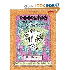   to inspire the doodler in you [Paperback] Jim Henson Books