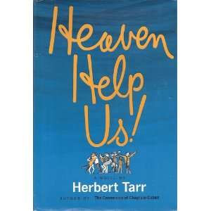  Heaven Help Us Herbert Tarr Books
