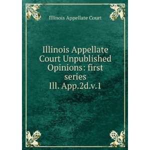  Illinois Appellate Court Unpublished Opinions first 