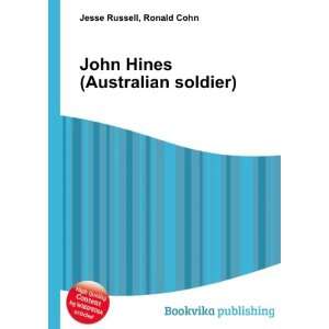  John Hines (Australian soldier) Ronald Cohn Jesse Russell Books