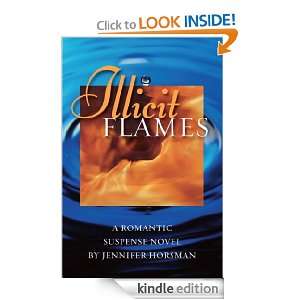 Illicit Flames Jennifer Horsman  Kindle Store