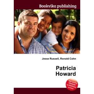  Patricia Howard Ronald Cohn Jesse Russell Books