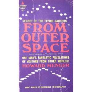  From Outer Space   Secret of the Flying Saucers Howard Menger Books