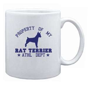   New  Property Of My Rat Terrier   Athl Dept  Mug Dog