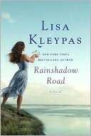   Rainshadow Road by Lisa Kleypas, St. Martins Press 