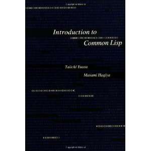  Introduction to Common Lisp [Hardcover] Taichi Yuasa et 