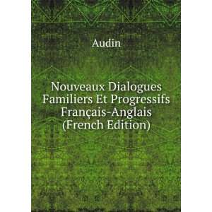   Et Progressifs FranÃ§ais Anglais (French Edition) Audin Books