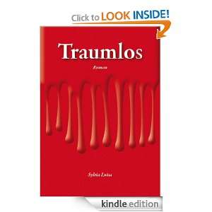 Traumlos (German Edition) Sylvia Luisa  Kindle Store