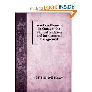  Israels settlement in Canaan; the Biblical tradition and 