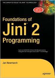 Foundations of Jini 2 Programming, (1590597168), Jan Newmarch 