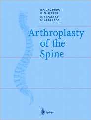 Arthroplasty of the Spine, (3540202951), Robert Gunzburg, Textbooks 