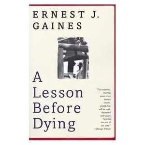  A Lesson Before Dying Ernest J. Gaines Books