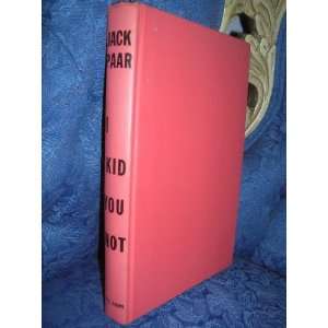 Kid You Not Jack Parr  Books