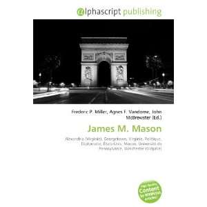  James M. Mason (French Edition) (9786132722089) Books