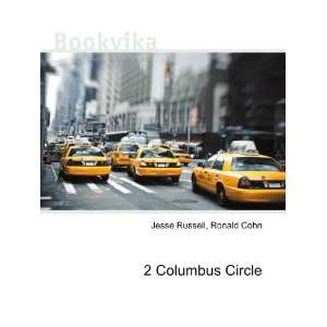  2 Columbus Circle Ronald Cohn Jesse Russell Books