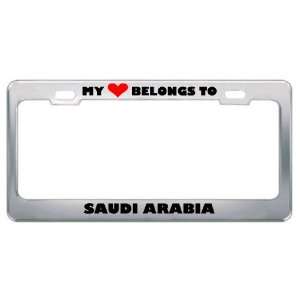 My Heart Belongs To Saudi Arabia Country Flag Metal License Plate 