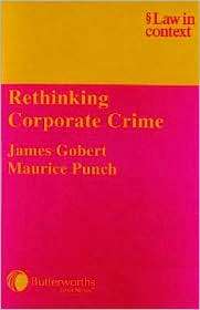 Rethinking Corporate Crime, (0406950067), James Gobert, Textbooks 