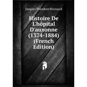  Histoire De LhÃ´pital Dauxonne (1374 1884) (French 