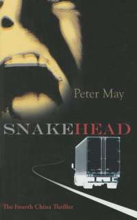   Snakehead (China Thrillers Series #4) by Peter May 