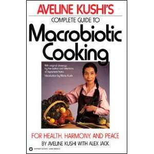  Aveline Kushis Guide To Macrobiotic Cooking For Health 