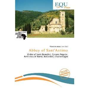  Abbey of SantAntimo (9786200880703) Wade Anastasia Jere Books