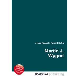  Martin J. Wygod Ronald Cohn Jesse Russell Books