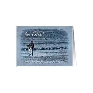 Go Fetch Your Dreams Dog on the Beach Card