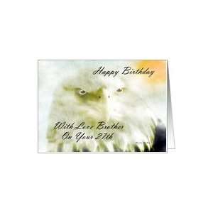  Happy Birthday ~ Brother / 27th ~ Bald Eagle In The Mist 