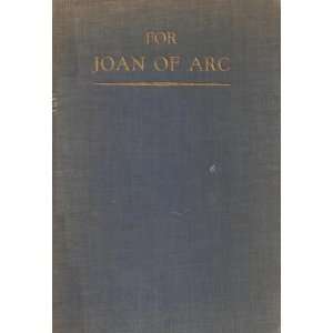  FOR JOAN OF ARC AN ACT OF HOMAGE FROM NINE MEMBERS OF THE 