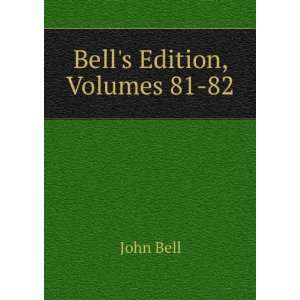  Bells Edition, Volumes 81 82 John Bell Books
