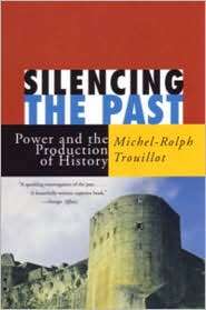 Silencing the Past, (0807043117), Michel Rolph Trouillot, Textbooks 