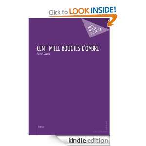 Cent mille bouches dombre (French Edition) Patrick Dugois  
