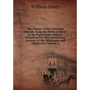 The History of the Christian Church From the Birth of Christ to the 